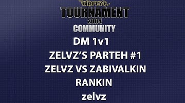 UT2004 DM 1v1 - zelvz