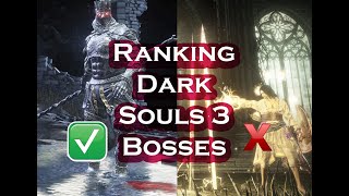 So, I Ranked Dark Souls 3's Bosses...