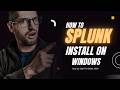 How to Install Splunk on Windows in 10 Minutes (Hindi 2026) - SOC Analyst ka Pehla Tool