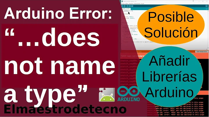 Does not  name a type- Mensaje error Arduino- Posible solución- Cómo incluir librerías