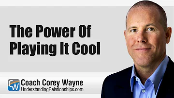 The Power of Playing It Cool