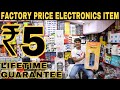 Wholesale Price Electronics Item Market In Delhi | Lifetime Guarantee | Prateek Kumar