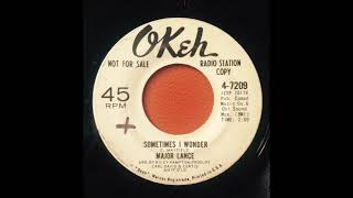 Major Lance - Sometimes I Wonder