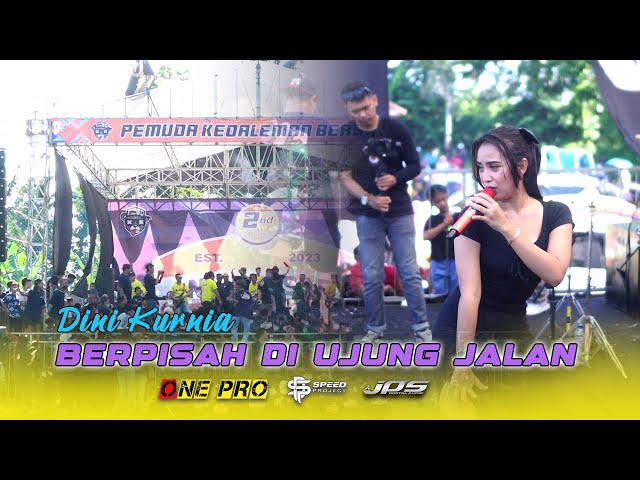 BERPISAH DI UJUNG JALAN - DINI KURNIA  || ONE PRO ( Live Anniversary ke- 2 Pemuda Kedaleman ) class=