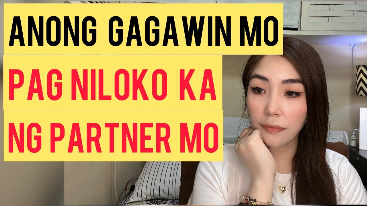 ANONG GAGAWIN MO PAG NILOKO KA NG PARTNER MO | CHERRYL TING