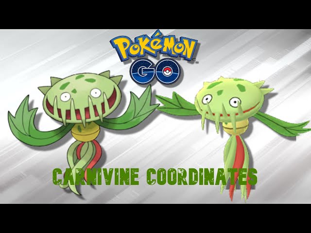 CARNIVINE COORDINATES / POKEMON GO 