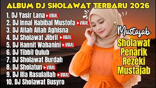 DJ Sholawat Penyejuk Hati & Pikiran Lelah Nonstop 🔥 Yasir Lana & Tibbil Qulub Pembuka Rezeki