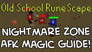 Old School RuneScape Nightmare Zone Complete AFK Magic Guide! [NERFED]