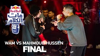 Red Bull Mat El Kalam | MAHMOUD HUSSEIN Vs OMAR WAM ( FINAL BATTLE )