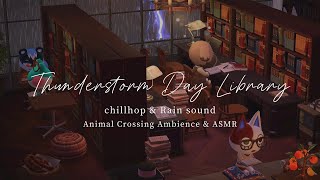 Library on a Thunderstorm Day Perfect Lofi Chillhop / Soothing Rain sounds ambience☔ 4hour