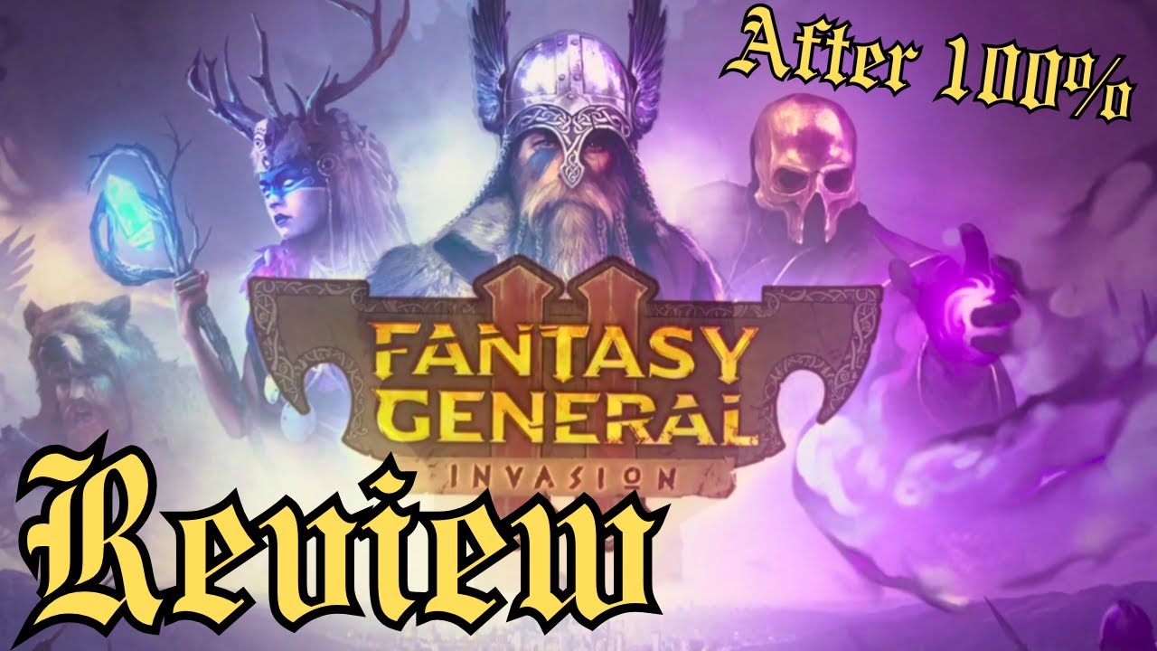Fantasy General 2 Invasion - Review & Intro After 100 % - Very Good, Not as Epic as the Classic