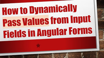 How to Dynamically Pass Values from Input Fields in Angular Forms