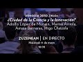¿Ciudad de la Ciencia y la Innovación? A. López de Munain, M. Arriola, A. Bernaras, I. Olaizola