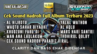 Cek Sound Hadroh Sholawat Full Album Terbaru 2023 Style Gandrung Nabi Viral Tiktok Yang Kalian Cari