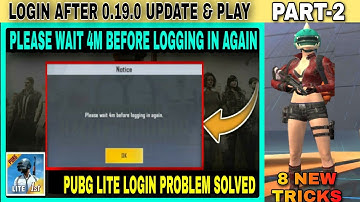 PLEASE WAIT 4M BEFORE LOGGING IN AGAIN PUBG MOBILE LITE | PUBG LITE LOGIN PROBLEM | LOADING PROBLEM