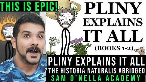 Pliny Explains it All: The Historia Naturalis Abridged (Books I-II) (Sam O'Nella Academy) reaction