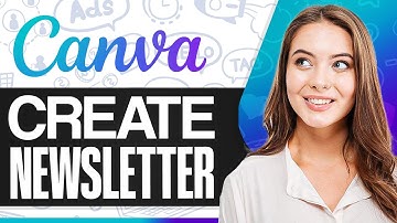How To Create a Newsletter With Canva 2025 (Canva Newsletter Tutorial)