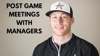 Post game meetings with managers