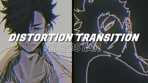 distortion transition tutorial | videostar!
