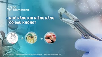 Nhổ Răng Khi Niềng Răng Có Đau Không? Dr Cường