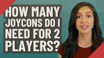 Do I need 2 sets of Joy-Cons?