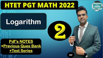 Lec-2 logarithmic  | HTET PGT Maths 2022  @MISSION DSSSB ​