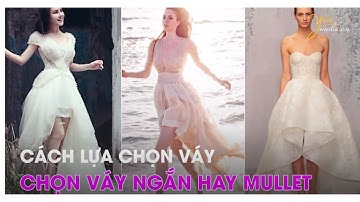 Cách lựa chọn váy cưới cho cô dâu lùn