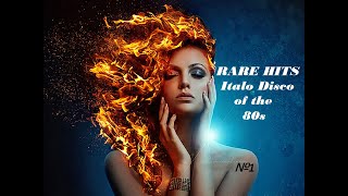 Italo Disco 80S Rare Hits - Редкие Хиты Итало Диско 80Х №1