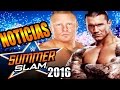 Noticias WWE - Planes WWE Summerslam 2016, ¿Owens vs Brock Lesnar? y mucho más