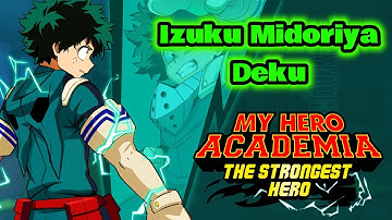 🔥Izuku Midoriya - Deku🔥(My heroacademia the strongest hero Android Gameplay)