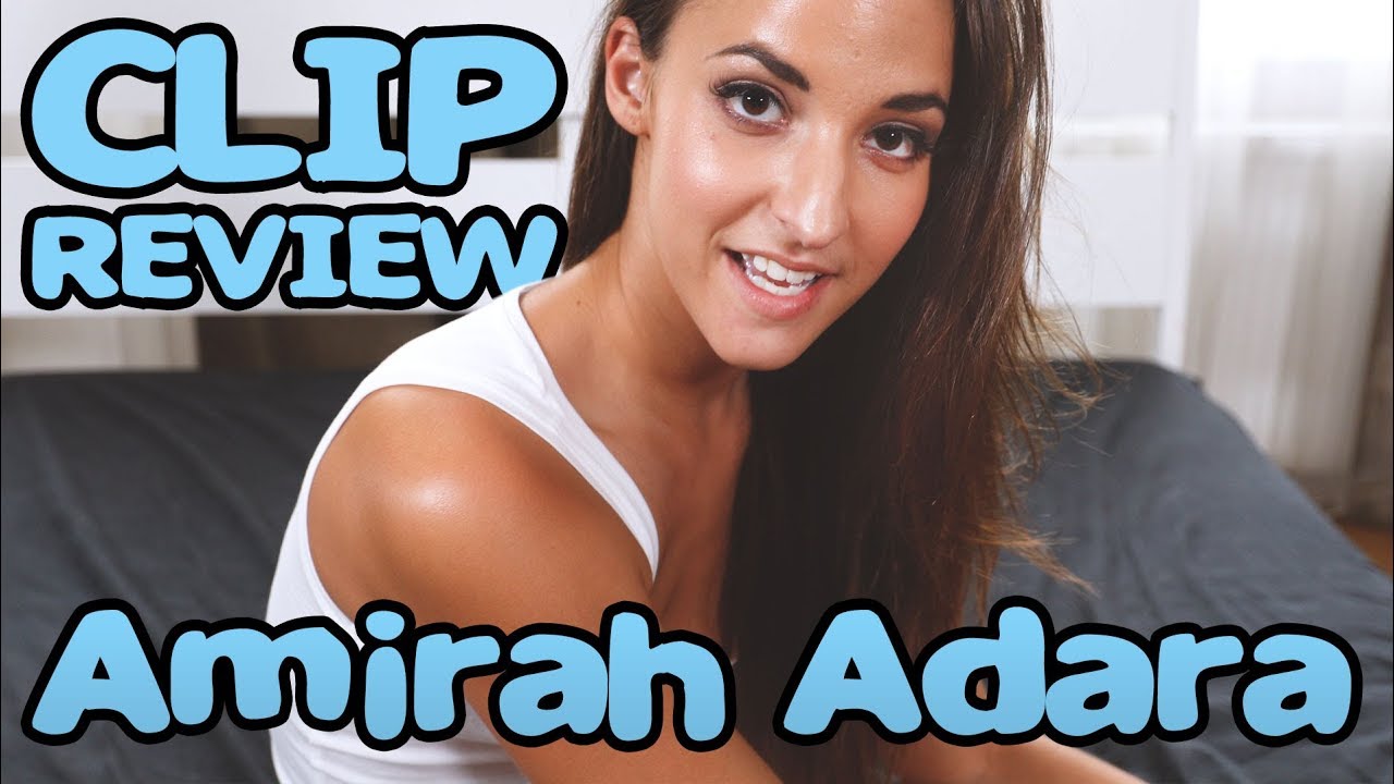 Clip Review by Amirah Adara Clip Review by Amirah Adara