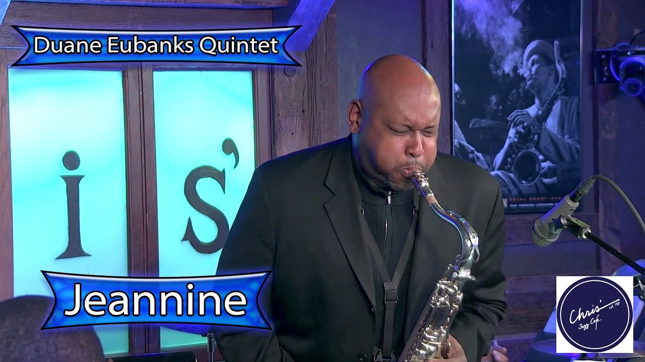 Duane Eubanks Quintet - Jeannine
