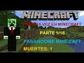 Minecraft por primera vez en el canal - Pasándome minecraft - Parte 1/16 - Flavio Loall