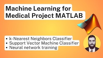 MATLAB Machine Learning for Medical Project