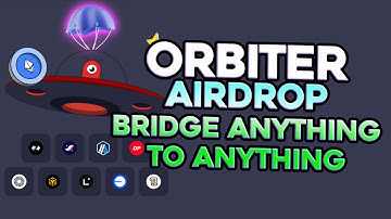 Orbiter Finance AIRDROP GUIDE Bridge Any Network