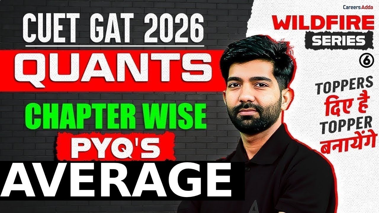 CUET GAT 2026 Quants PYQ's | Average Previous Year Questions | Wildfire ...