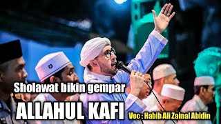 ALLAHUL KAFI ROBBUNAL KAFI, AL Habib Ali zainal Abidin Pekalongan.