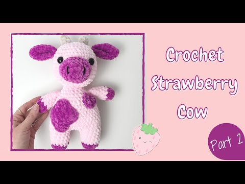Crochet Strawberry Cow (TikTok 2021) Tutorial Part 2 | Free Amigurumi Animal Pattern for Beginners
