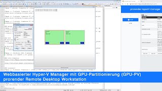 Webbasierter Hyper-V Manager mit GPU-Partitionierung (GPU-PV) & prorender Remote Desktop Workstation