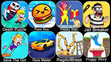 Death Puzzle,Save The Girl,Food Run,Freaky Stan,Jail Breaker,Race Master,RagdollBreak,Huggy Story