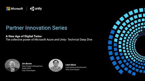 A New Age of Digital Twins: The Collective Power of Microsoft Azure and Unity - Deep Dive