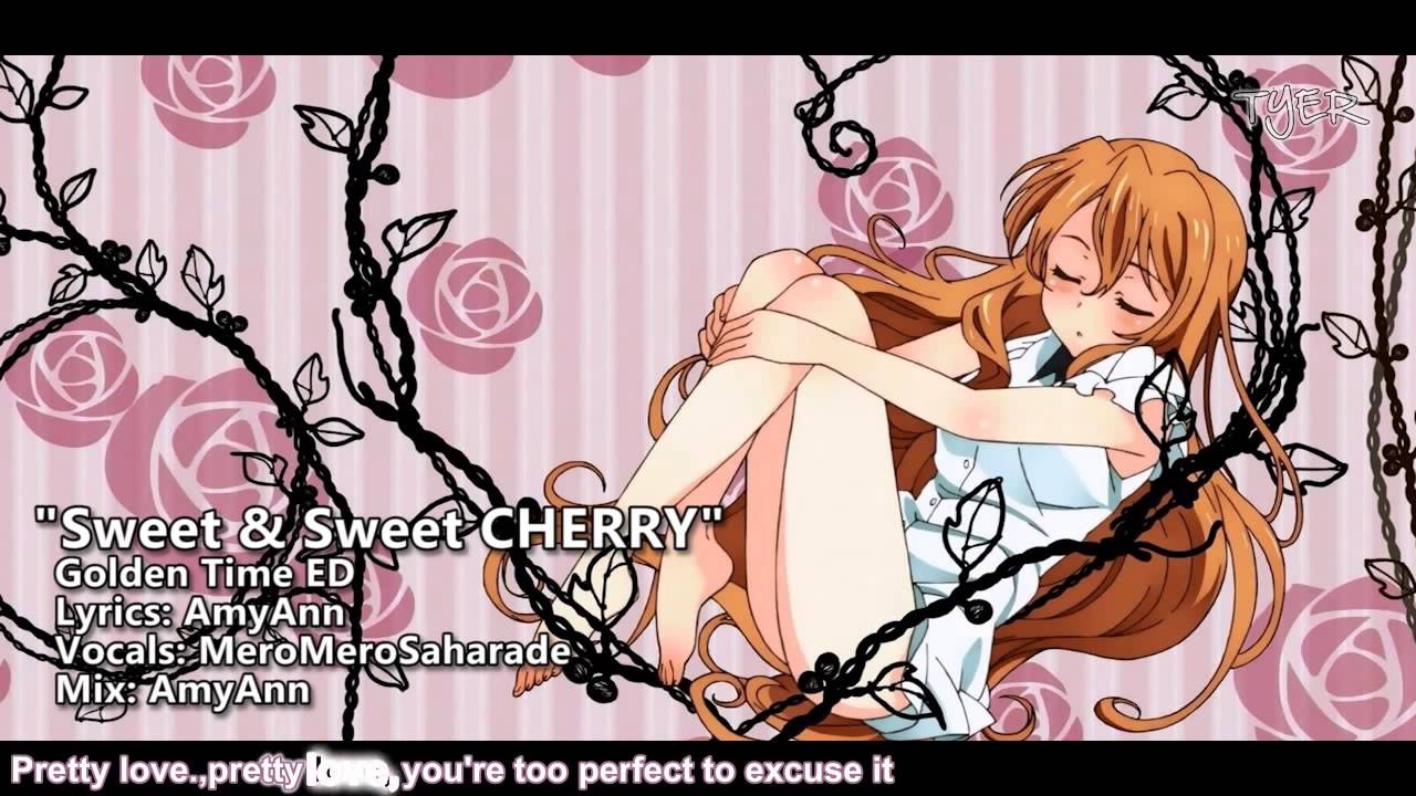 Tyer English Golden Time Ed Sweet Sweet Cherry Ft Mero Youtube