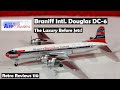 Retro Reviews #110 - Aeroclassics Braniff International Douglas DC-6