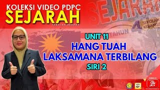 SEJARAH TAHUN 4 I UNIT 11 : HANG TUAH LAKSAMANA TERBILANG (SIRI 2)