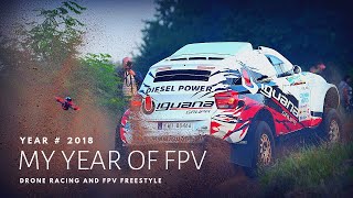 My year of Drone Racing and FPV Freestyle - the ultimate learning curve