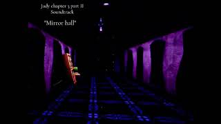 JUDY CHAPTER 3 OST 'Mirror hall'