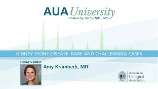 AUAU Podcast: Kidney Stone Disease: Rare and Challenging Cases screenshot 3