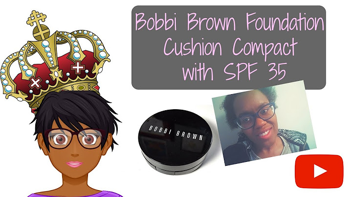 Bobbi brown cushion compact foundation review năm 2024