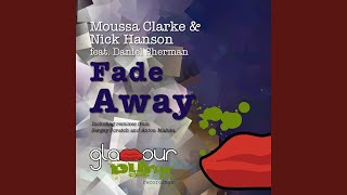 Fade Away (feat. Daniel Sherman) (Sergey Scratch Remix)