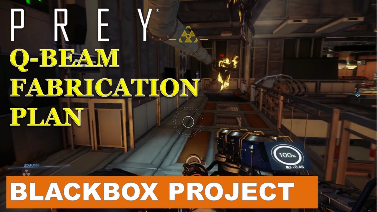 Prey Blackbox project & Q Beam Fabrication plan YouTube